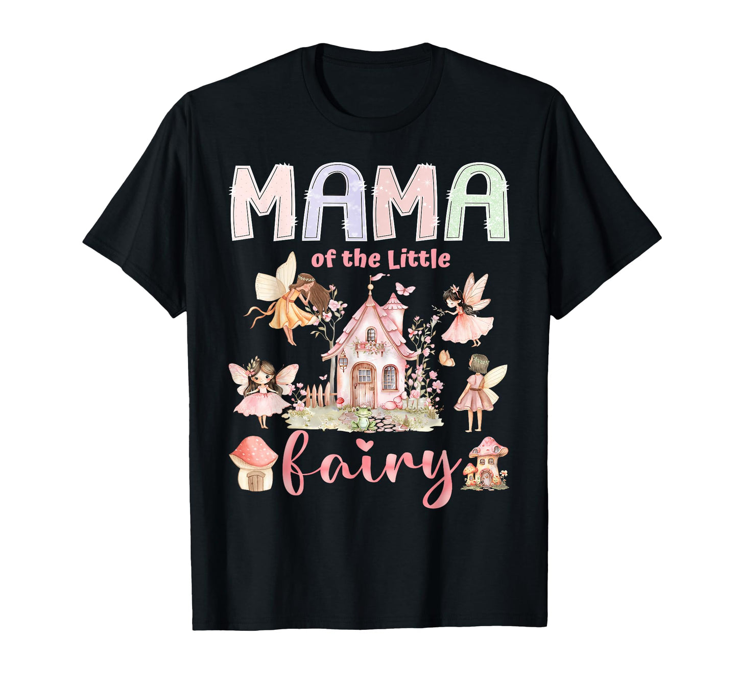 Mama Of The Little Fairy 1St Birthday Girl Fairytale T-Shirt