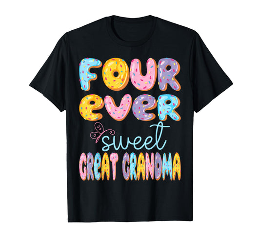 Four Ever Sweet Great Grandma 4Th Birthday Kids Donut Lover T-Shirt