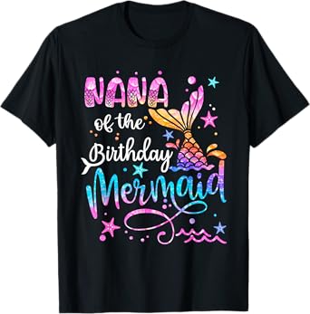 Nana Of The Birthday Mermaid Matching Family 1st Birthday T-Shirt