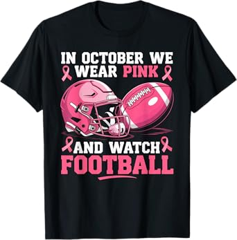 In October We Wear Pink Football Breast Cancer Awareness T-Shirt