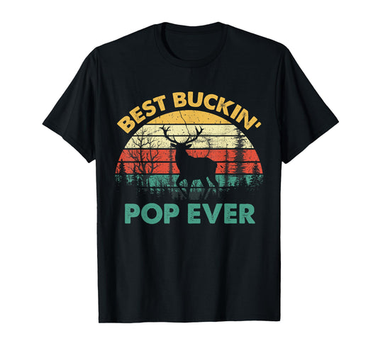 Best Buckin' Pop Ever T-Shirt Deer Hunting Bucking Father T-Shirt