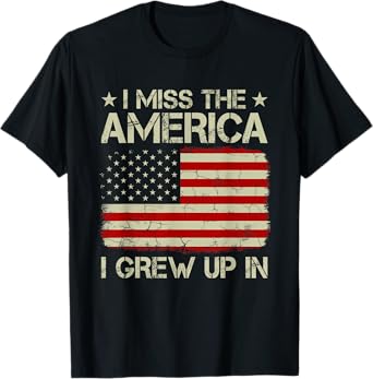 Vintage Old American Flag I Miss The America I Grew Up In Women Kids Men T-Shirt