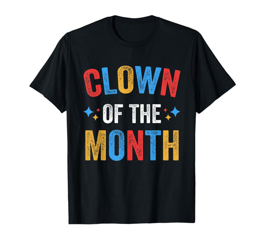 Clown Of The Month Clowncore Aesthetic Funny Circus Retro T-Shirt