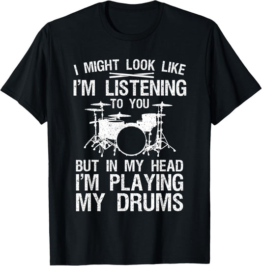 Funny Drummer Design For Men Women Drumline Drumming Drummer T-Shirt