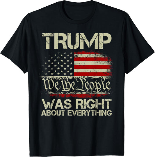 Vintage USA American Flag Trump Was Right About Everything T-Shirt