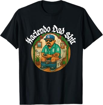 Doing Dad Sht Haciendo Spanish Dad Jokes Funny Father's Day T-Shirt