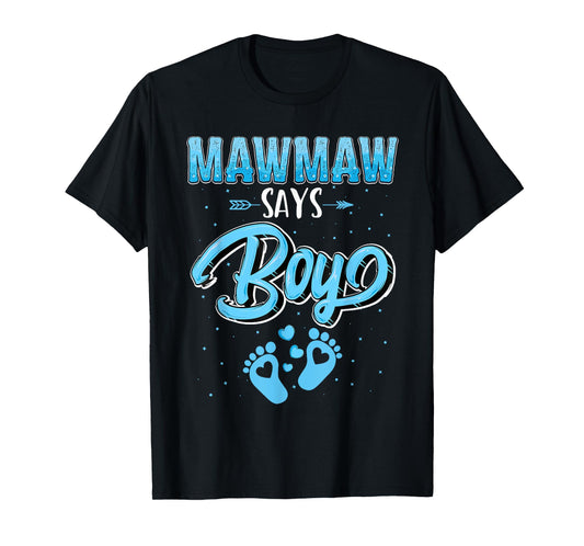 Proud Mawmaw Says Boy Gender Reveal Party Family T-Shirt