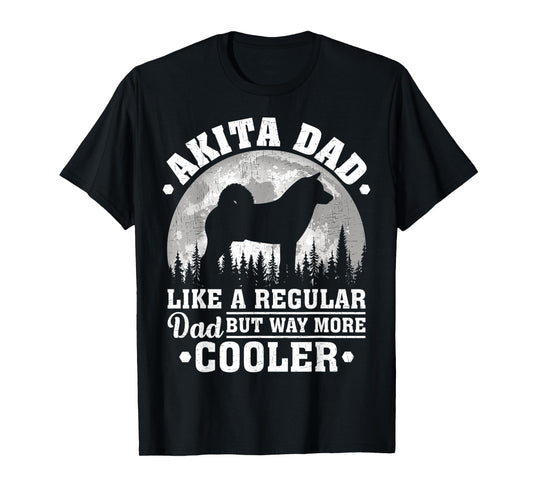 Akita Dad Like A Regular Dad Funny Akita Dog Father's Day Men T-Shirt