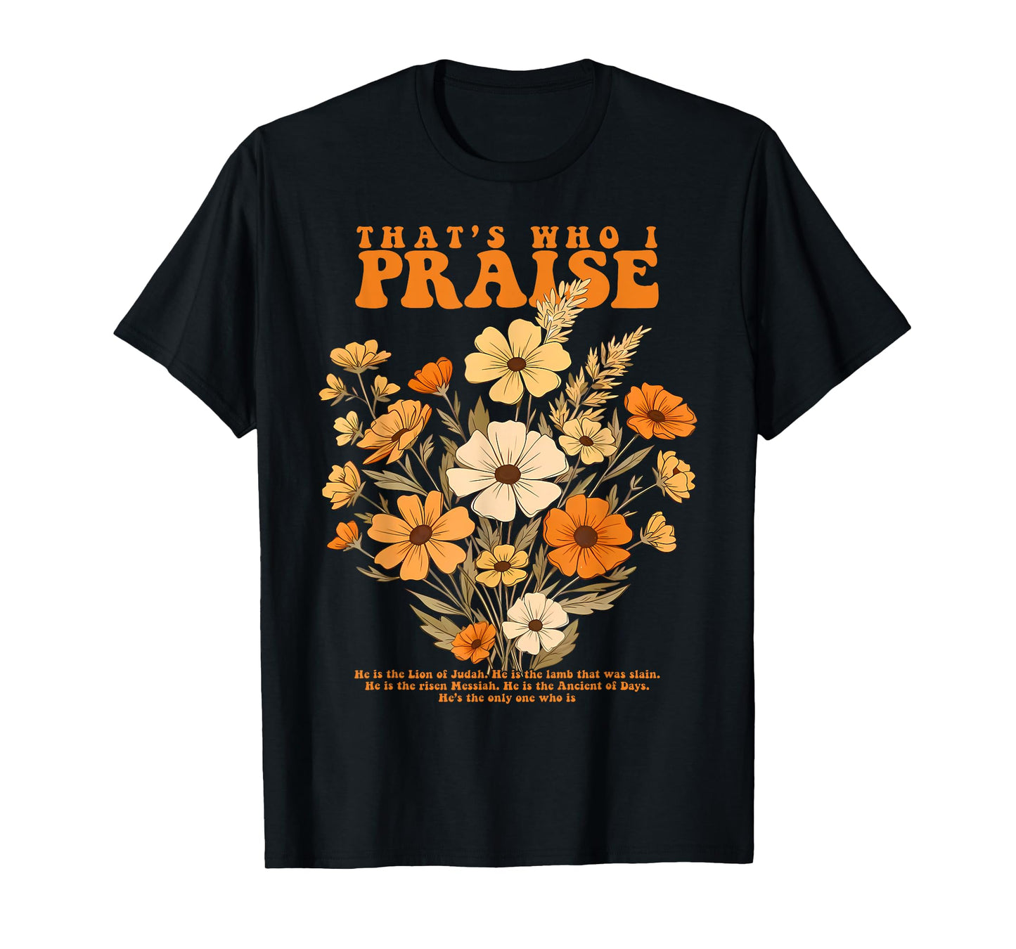 Brandon That's Who I Praise Jesus Christian Lake Merch T-Shirt