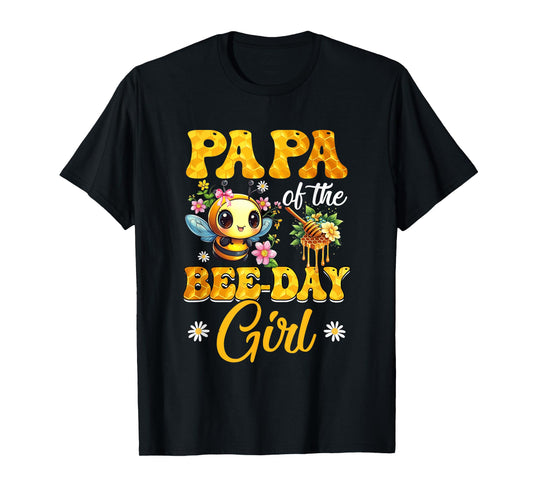 Papa Of The Birthday Girl Bee Family Birthday Party T-Shirt