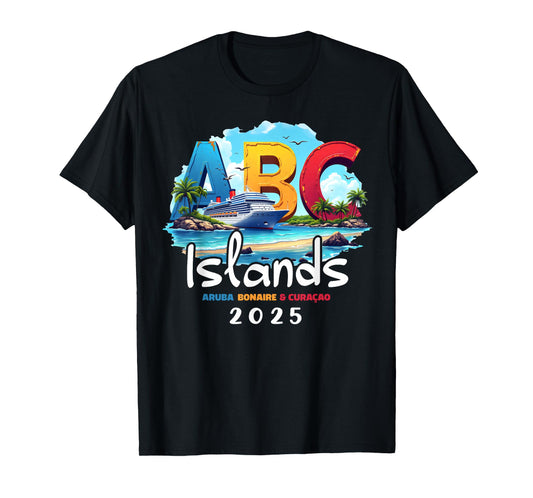 ABC Islands Aruba Bonaire Curacao Cruise Vacation 2025 T-Shirt