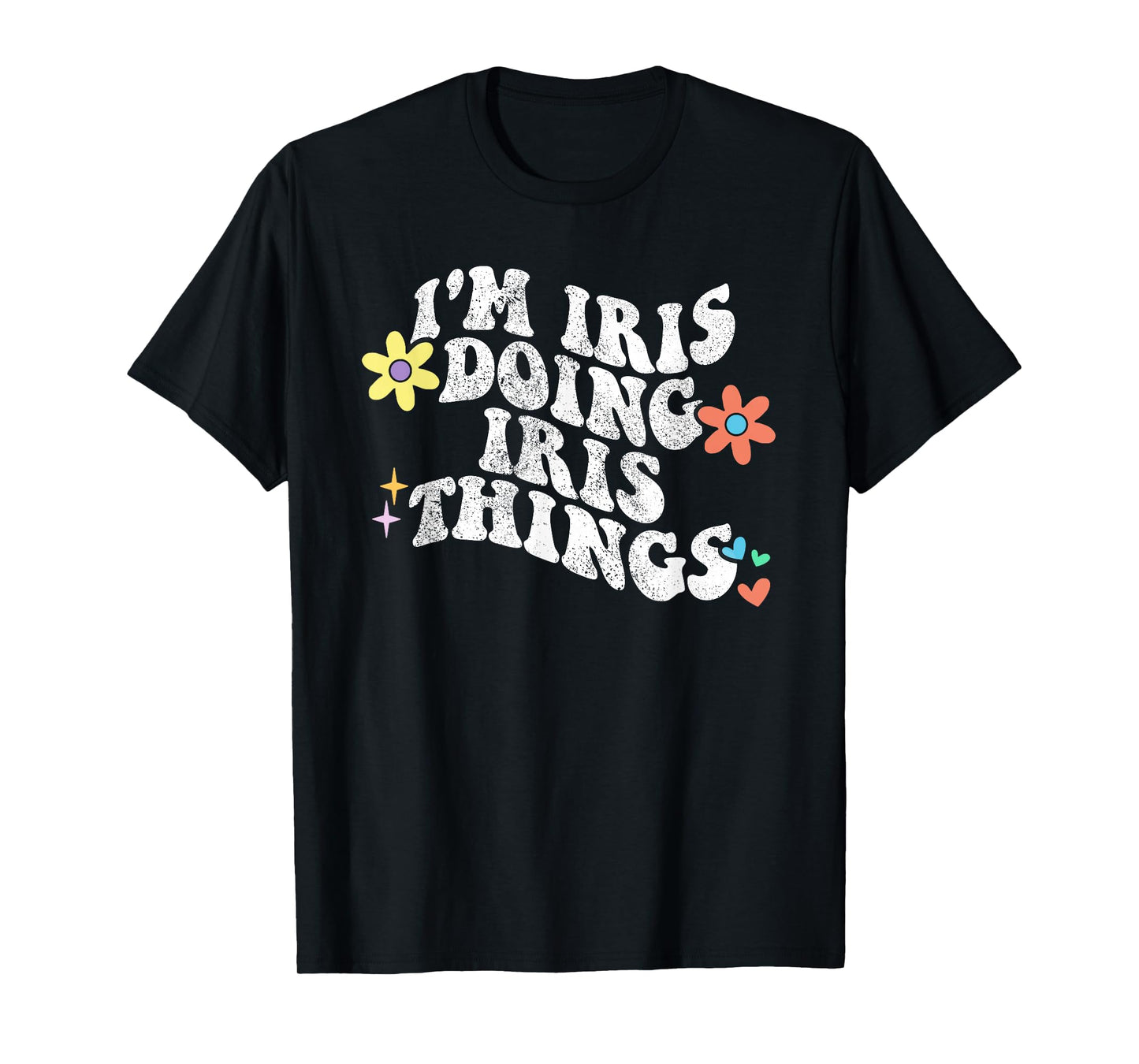 Retro Groovy Im IRIS Doing IRIS Things Funny Mother's Day T-Shirt