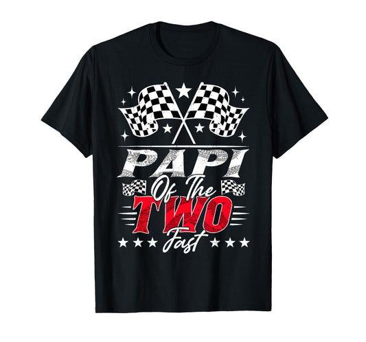Papi Of The Two Fast Second Birthday Racing Car Family T-Shirt