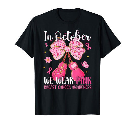 in October We Wear Pink Ribbon Coquette Bow Breast Cancer T-Shirt