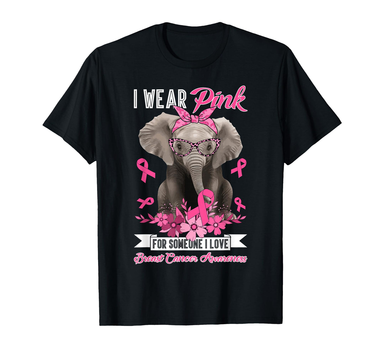 I Wear Pink for Someone I Love Breast Cancer Awareness Day T-Shirt