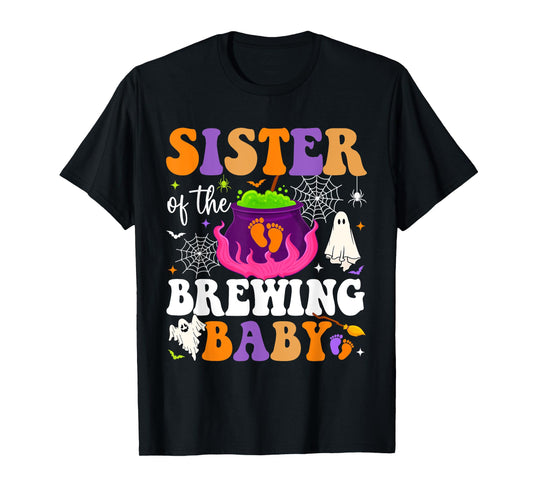Sister of Brewing Baby Halloween Theme Baby Shower Spooky T-Shirt