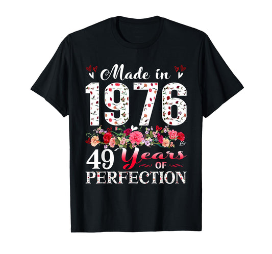 49 Year Old Floral Made In 1976 49th Birthday Women Apparel T-Shirt
