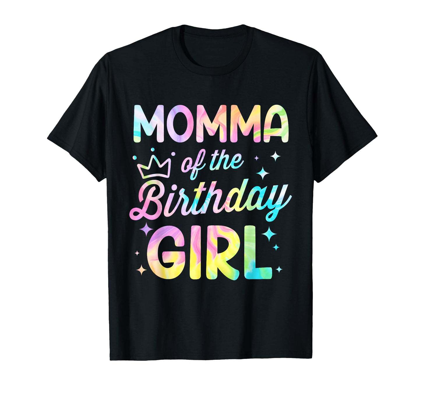 Momma Of The Birthday Girl Tie Dye Girl Bday Party T-Shirt