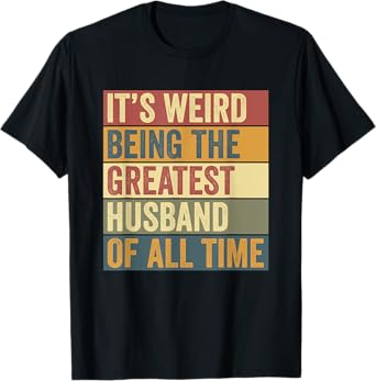 Funny Greatest Husband Saying T-Shirt