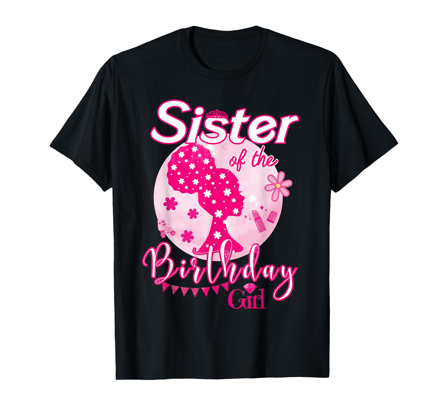 Sister Of The Birthday Girl Doll Birthday Family Matching T-Shirt