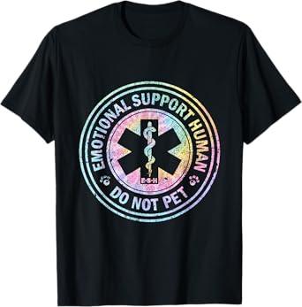 Emotional Support Human - Do Not Pet Tie Dye T-Shirt
