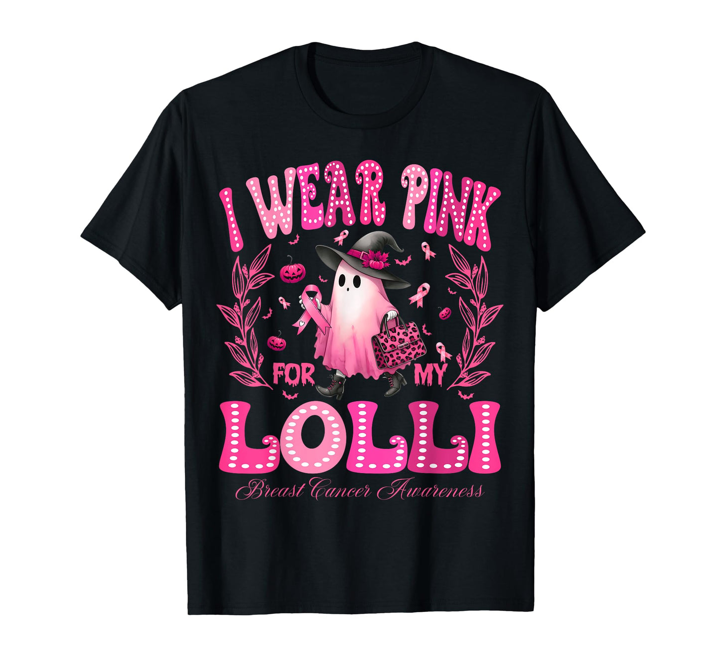 I Wear Pink For My Lolli Breast Cancer Boo Halloween T-Shirt