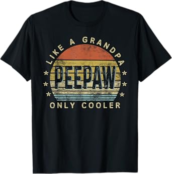 PeePaw Like a Grandpa Only Cooler PeePaw Gifts Vintage Style T-Shirt