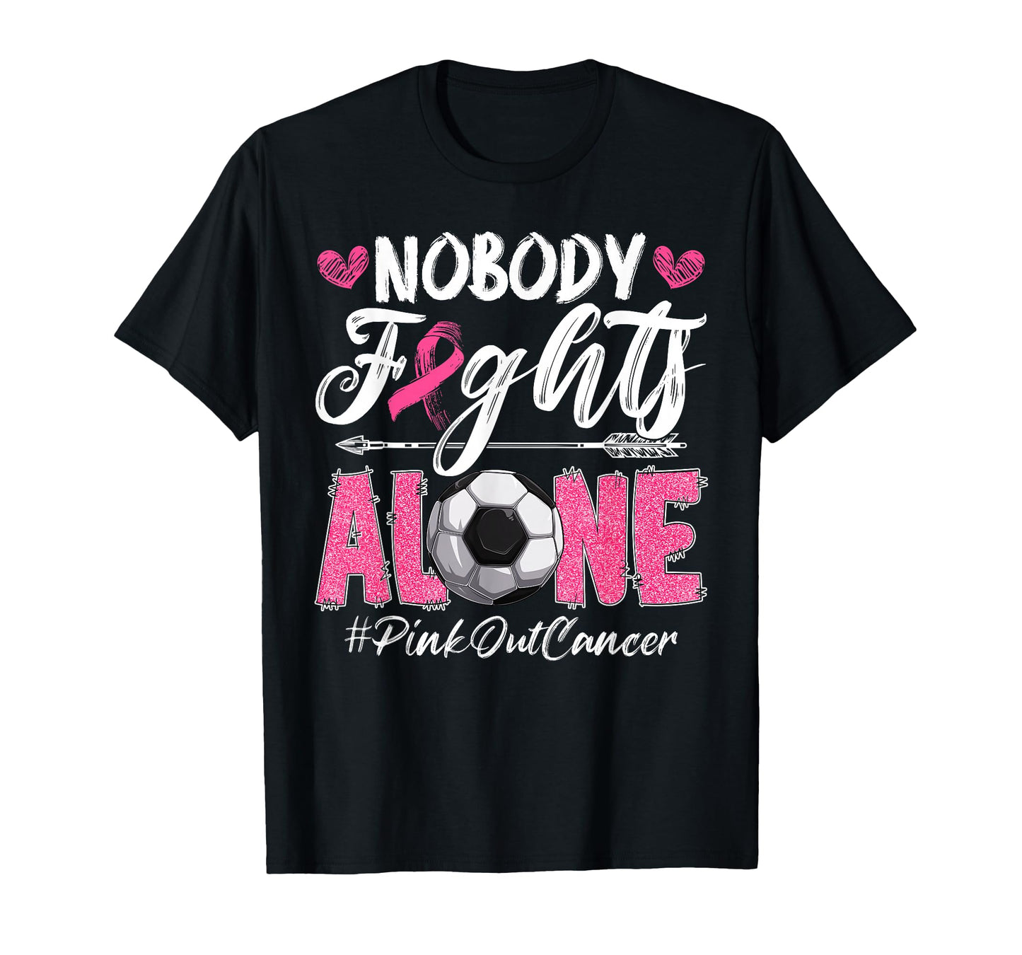 Nobody Fights Alone Pink Out Breast Cancer Soccer Boys Men T-Shirt