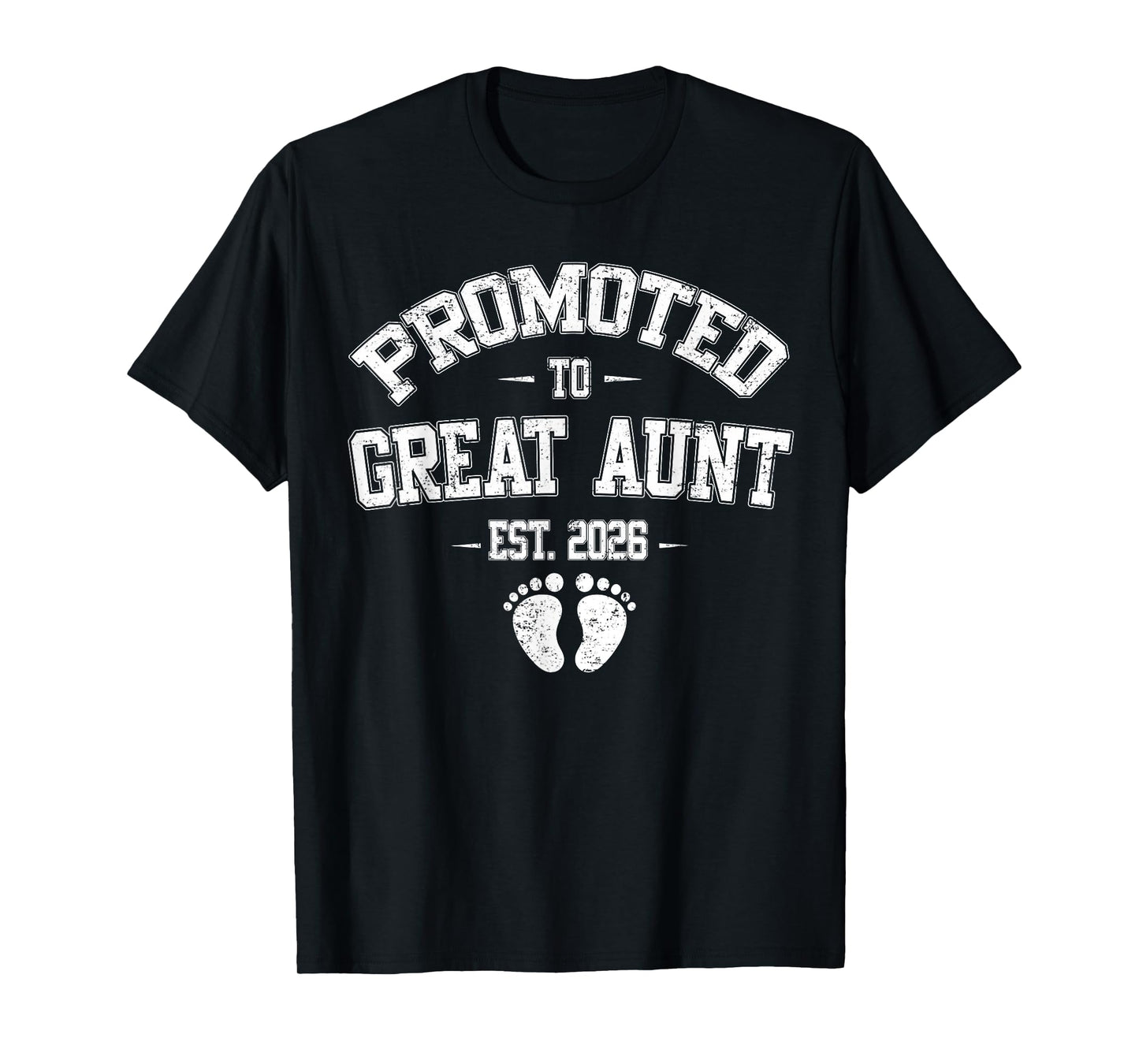 Promoted To Great Aunt Est 2026 New Great Aunt Fathers Day T-Shirt