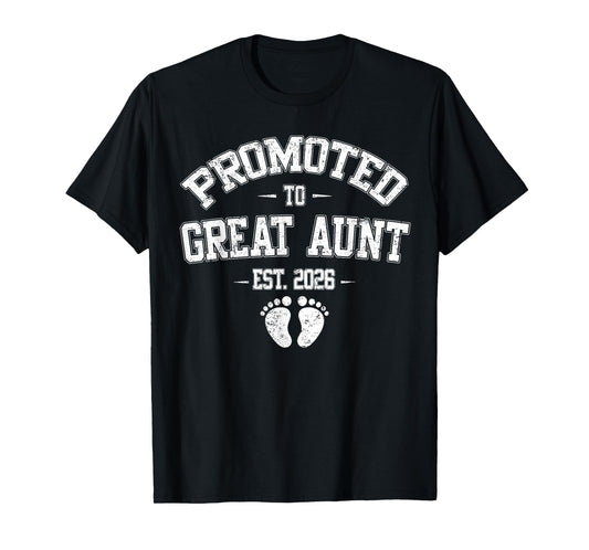 Promoted To Great Aunt Est 2026 New Great Aunt Fathers Day T-Shirt