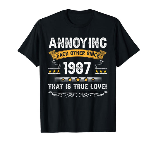 Annoying Each Other Since 1987 Couple Married Since 1987 T-Shirt