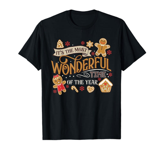 It's The Most Wonderful Time Of Year Christmas Gingerbread T-Shirt