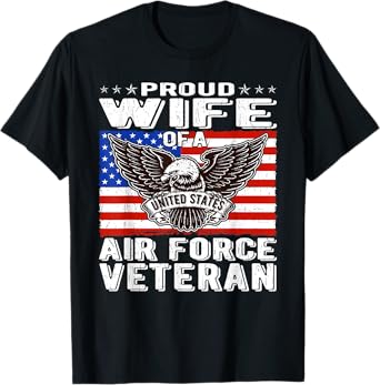 Proud Wife Of US Air Force Veteran Patriotic Military Spouse T-Shirt