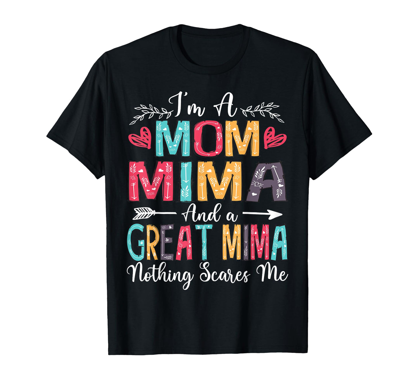 I'm A Mom Mima And Great Mima Mother's Day 2025 T-Shirt