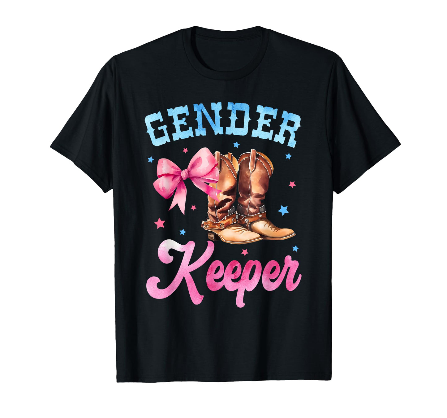 Boots or Bows Gender Reveal Decorations Keeper of the Gender T-Shirt