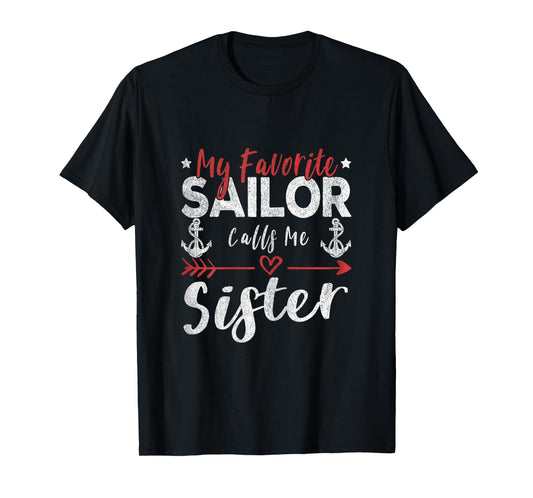 Womens My Favorite Sailor Calls Me Sister Sailor’s Sister T-Shirt
