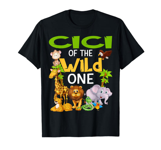 Cici Of The Wild One Zoo Birthday Safari Family T-Shirt