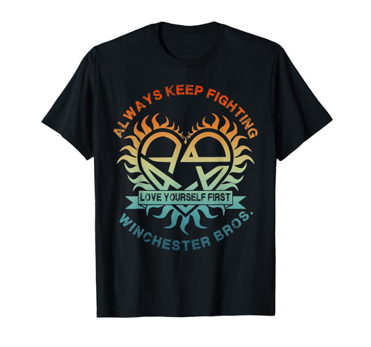 Vintage Always Keep Fighting Winchester Bros Love Yourself T-Shirt