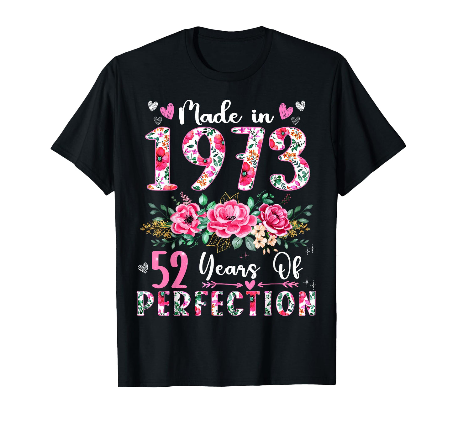 52 Year Old Made In 1973 Floral 52th Birthday Women T-Shirt