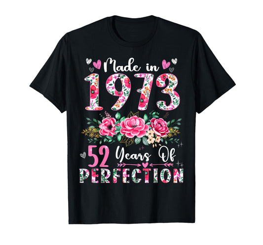 52 Year Old Made In 1973 Floral 52th Birthday Women T-Shirt