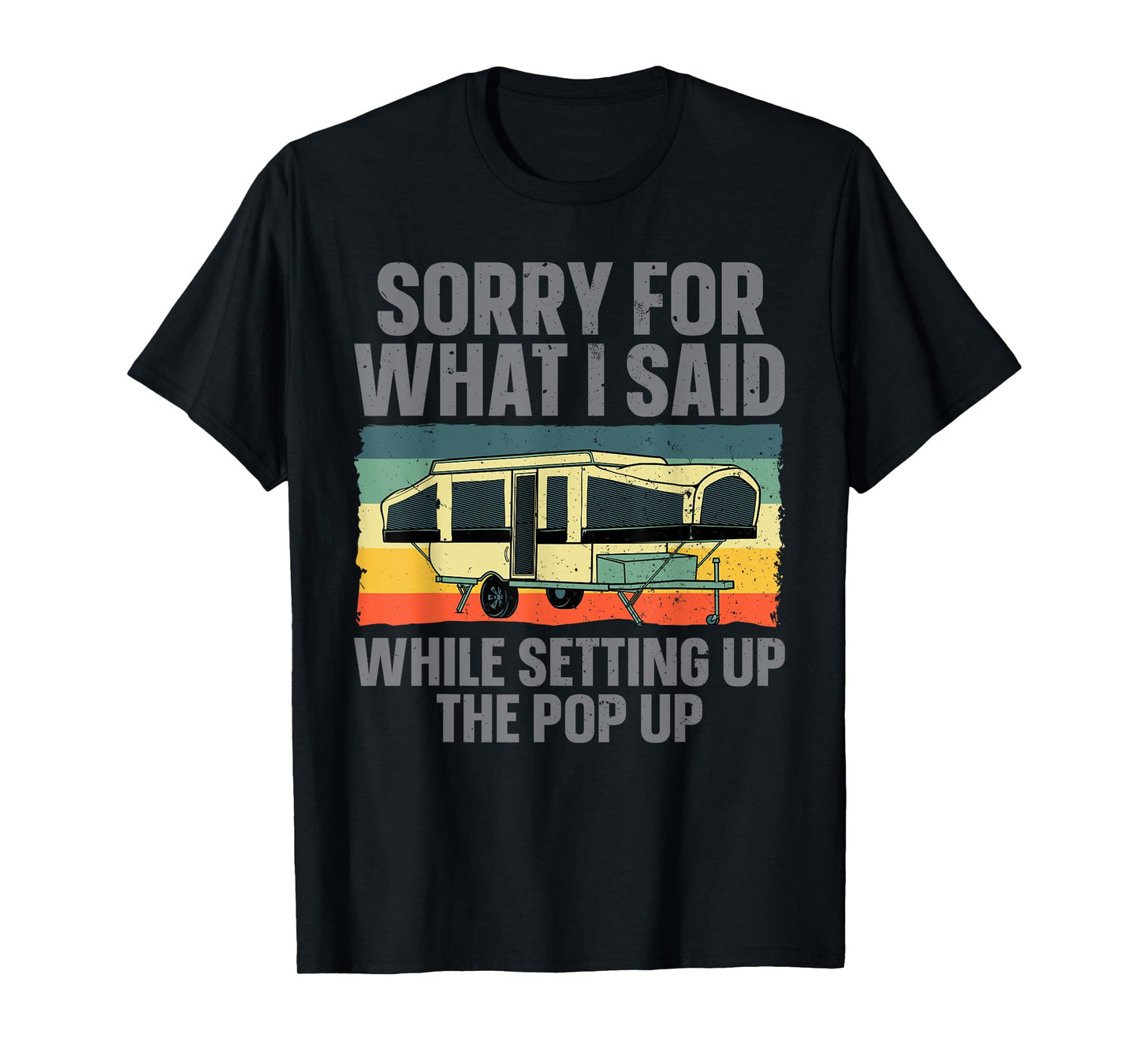 Funny Pop Up Camper Art for Men Women Pop Up Camping Lovers T-Shirt
