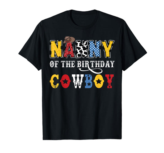 Nanny Of The Birthday CowBoy Western Rodeo Nanny T-Shirt
