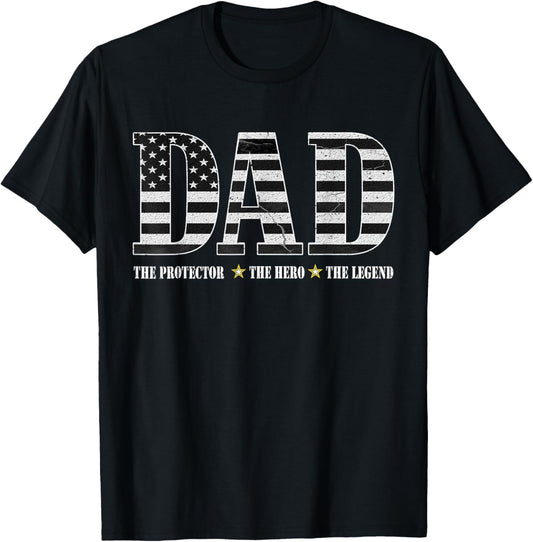 Dad The Protector Hero Legend American Flag Dad Father's Day T-Shirt