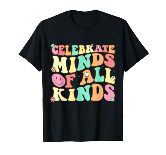Celebrate Minds Of All Kinds Mental Health Autism Awareness T-Shirt