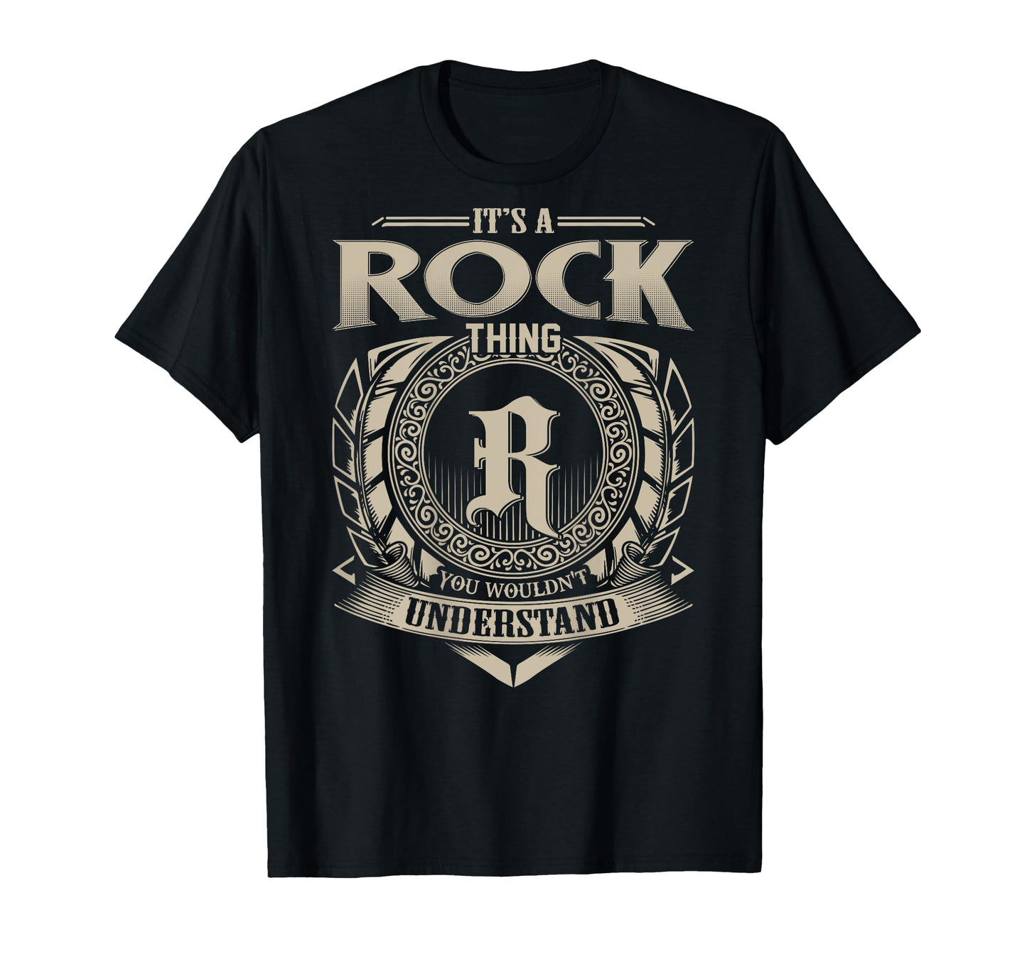 It's A ROCK Thing You Wouldn't Understand Family Name T-Shirt