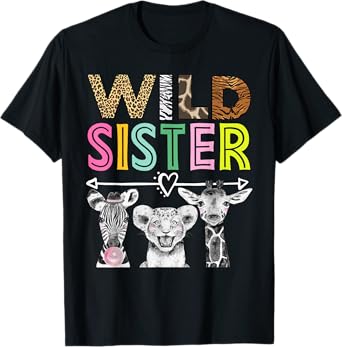 Wild Sister Zoo Theme Birthday Safari Jungle Matching Party T-Shirt