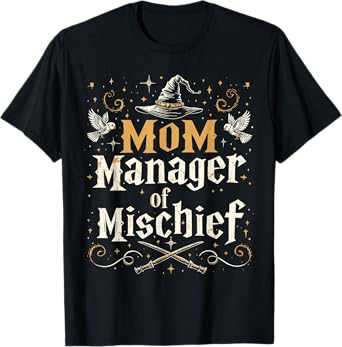 Mom Manager of Mischief - Funny Wizard Mom T-Shirt