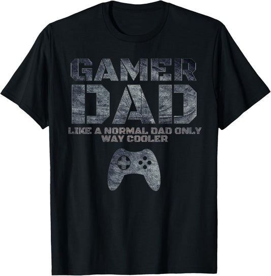Funny Father Dad Daddy Husband gift Tshirt Gamer Dad T-Shirt