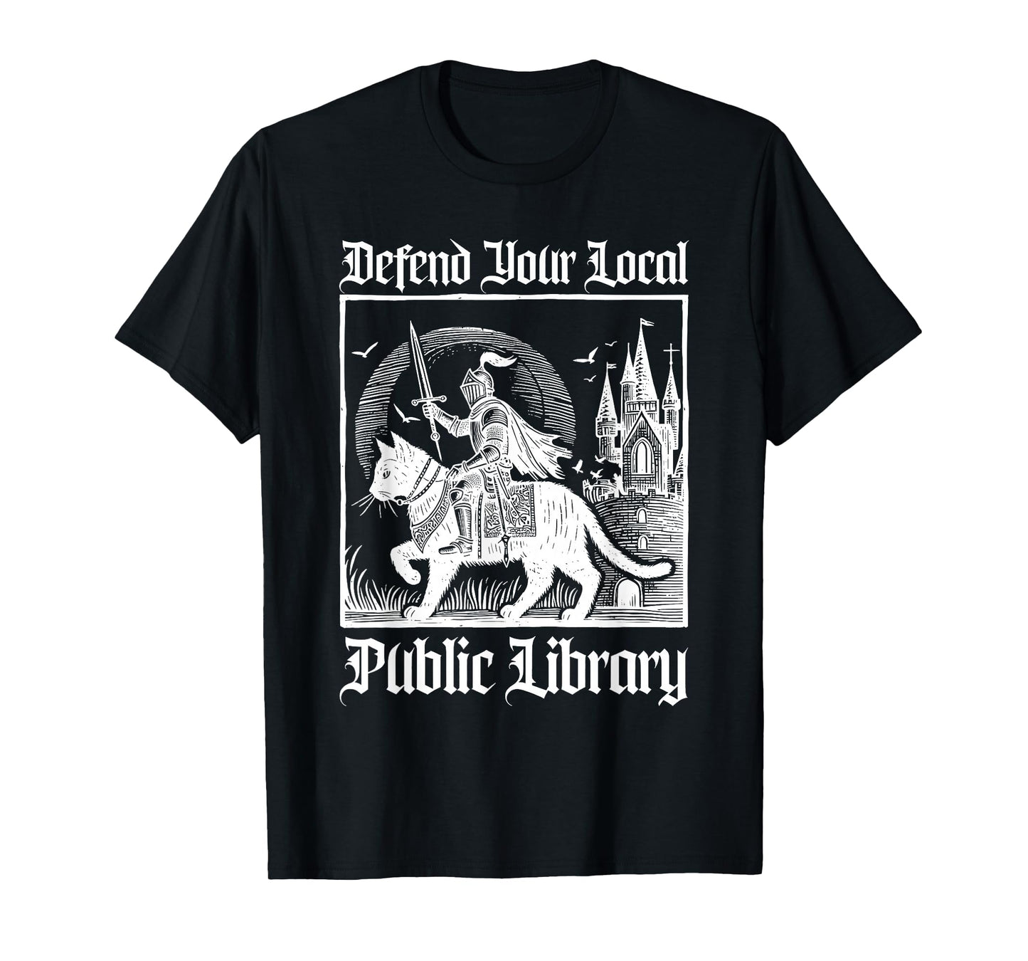 Defend Your Local Public Library Funny Knight Riding Cat T-Shirt