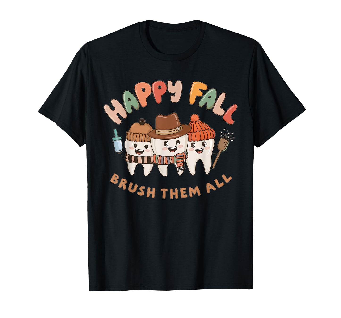 Happy Fall Brush Them All Teeth Thanksgiving Dental Dentist T-Shirt